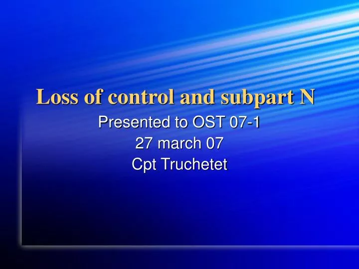 loss of control and subpart n