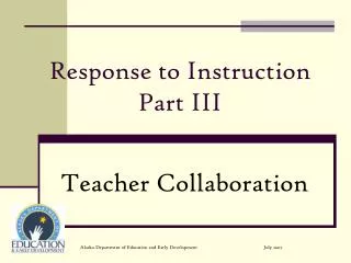 Response to Instruction Part III