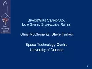 SpaceWire Standard: Low Speed Signalling Rates