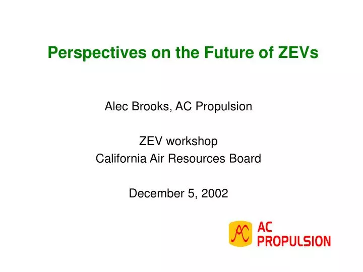 perspectives on the future of zevs