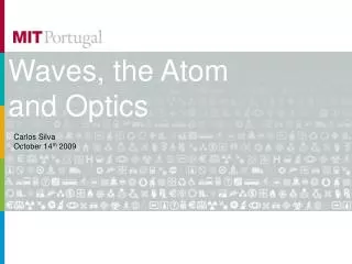 Waves, the Atom and Optics