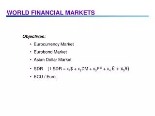 WORLD FINANCIAL MARKETS