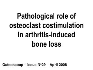 Pathological role of osteoclast costimulation in arthritis-induced bone loss