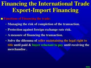 Financing the International Trade Export-Import Financing