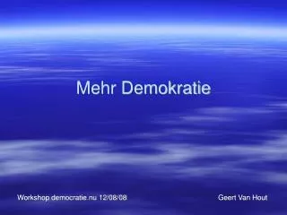workshop democratie nu 12 08 08 geert van hout