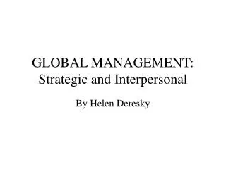 GLOBAL MANAGEMENT: Strategic and Interpersonal