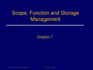 Scope, Function and Storage Management