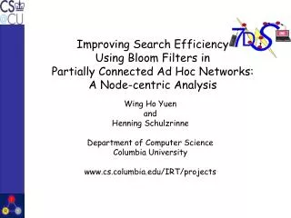 Wing Ho Yuen and Henning Schulzrinne Department of Computer Science Columbia University