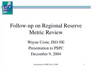 Follow-up on Regional Reserve Metric Review