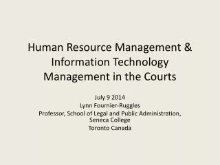 Human Resource Management &amp; Information Technology Management in the Courts