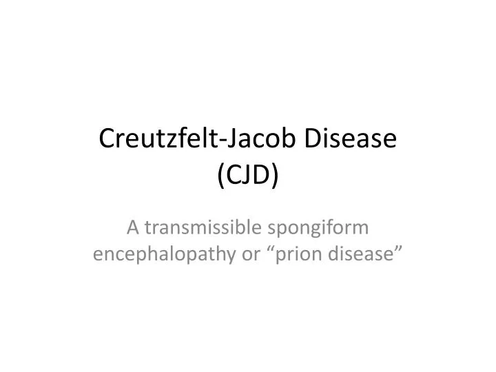 creutzfelt jacob disease cjd