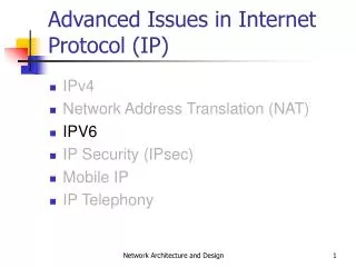 Advanced Issues in Internet Protocol (IP)