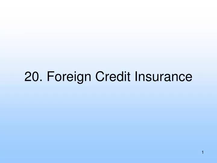 20 foreign credit insurance