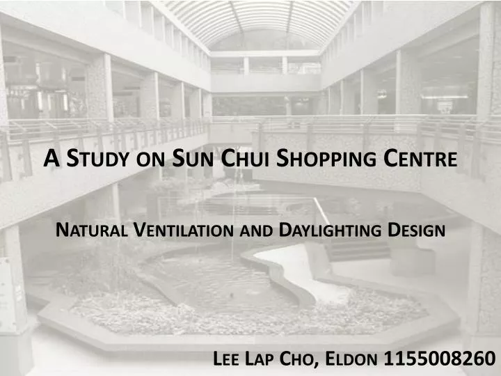 a study on sun chui shopping centre