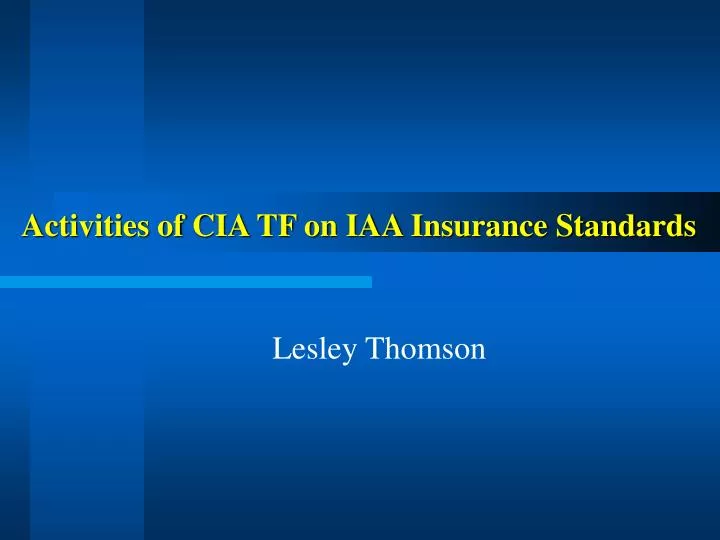 activities of cia tf on iaa insurance standards