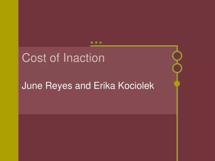 cost of inaction