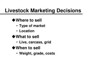 Livestock Marketing Decisions