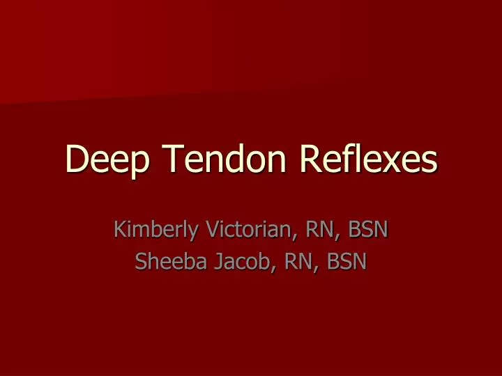 where to check deep tendon reflexes