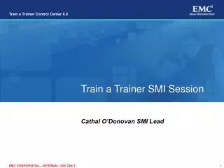 Train a Trainer SMI Session