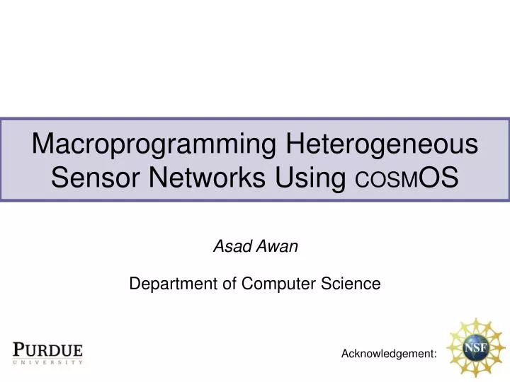 macroprogramming heterogeneous sensor networks using cosm os