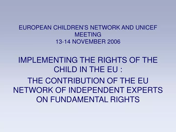 european children s network and unicef meeting 13 14 november 2006