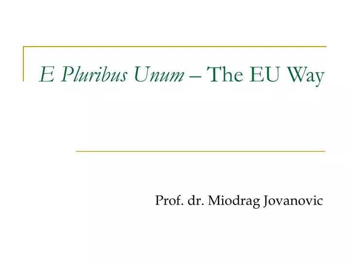 e pluribus unum the eu way
