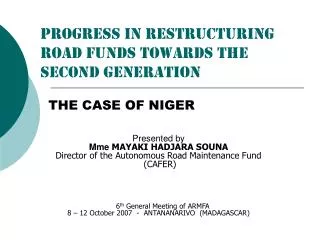 PROGRESS IN RESTRUCTURING ROAD FUNDS TOWARDS THE SECOND GENERATION
