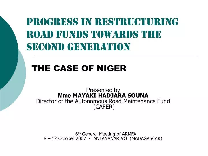 progress in restructuring road funds towards the second generation