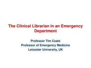 The Clinical Librarian in an Emergency Department