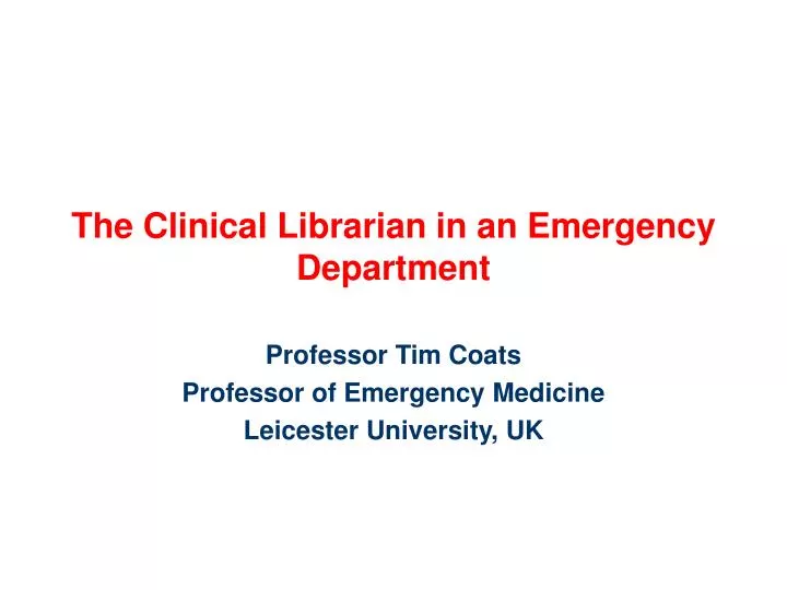 the clinical librarian in an emergency department