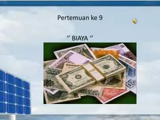 pertemuan ke 9 biaya