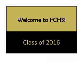 Welcome to FCHS!