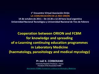 Cooperation between ORION and FCBM for knowledge and spreading