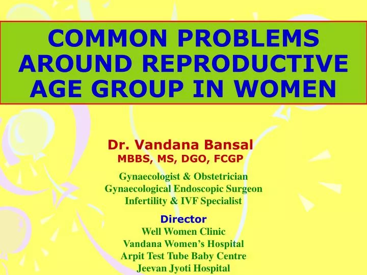 common problems around reproductive age group in women