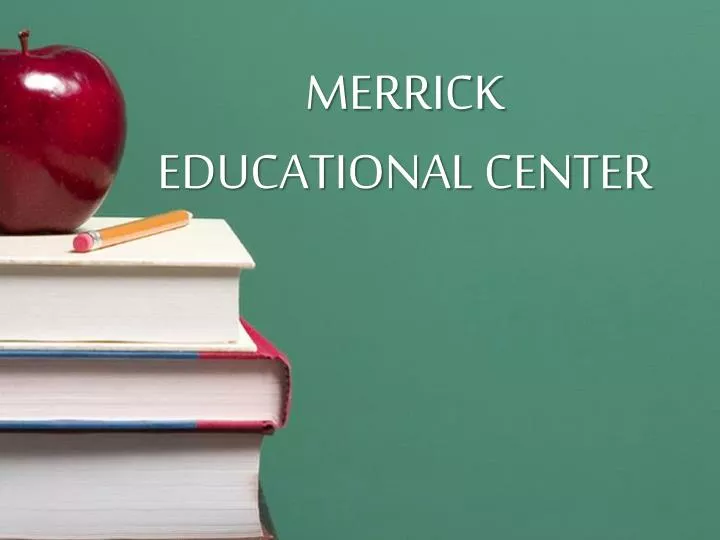 merrick educational center