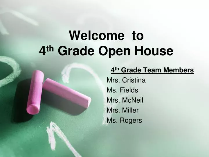 welcome to 4 th grade open house