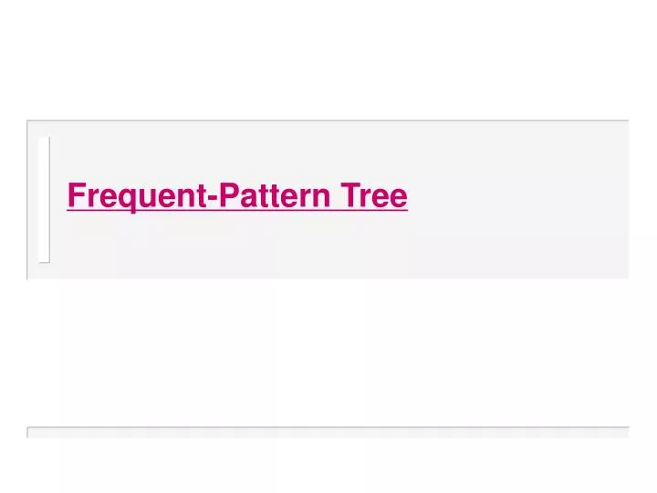frequent pattern tree