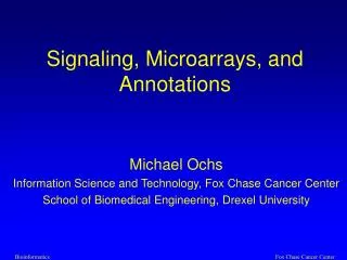 Signaling, Microarrays, and Annotations