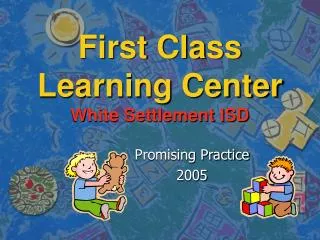 First Class Learning Center White Settlement ISD