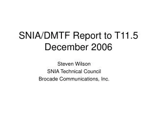 SNIA/DMTF Report to T11.5 December 2006