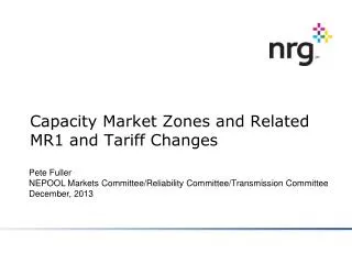 Capacity Market Zones and Related MR1 and Tariff Changes