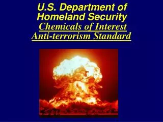 U.S. Department of Homeland Security Chemicals of Interest Anti-terrorism Standard
