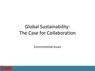 Global Sustainability: The Case for Collaboration