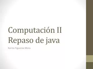 computaci n ii repaso de java