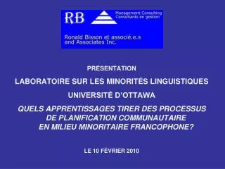 PRÉSENTATION LABORATOIRE SUR LES MINORITÉS LINGUISTIQUES UNIVERSITÉ D’OTTAWA