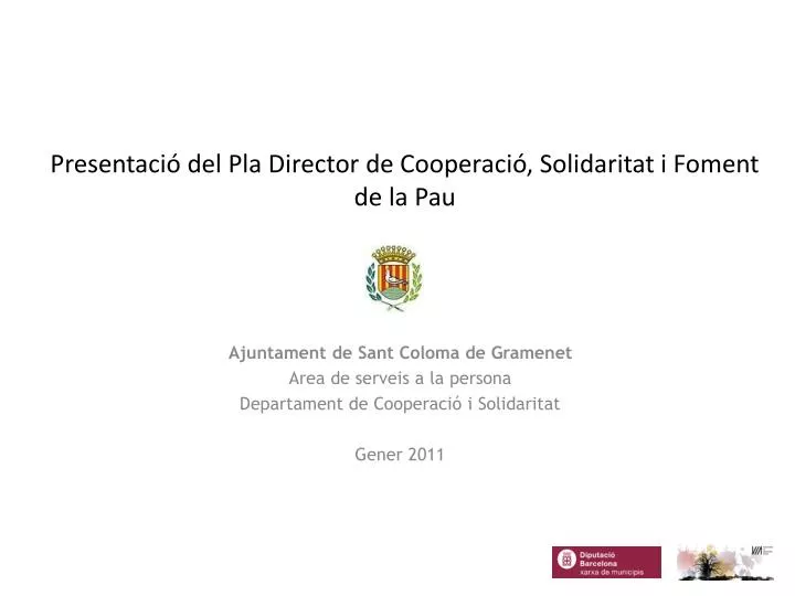 presentaci del pla director de cooperaci solidaritat i foment de la pau