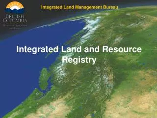 Integrated Land and Resource Registry