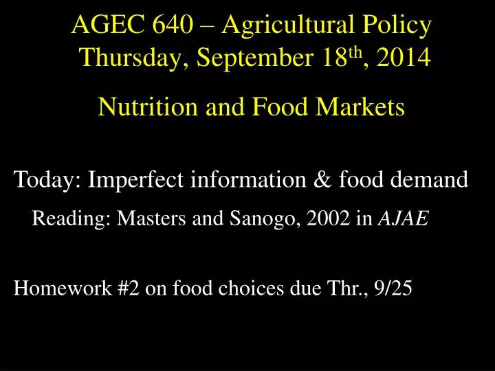 agec 640 agricultural policy thursday september 18 th 2014 nutrition and food markets