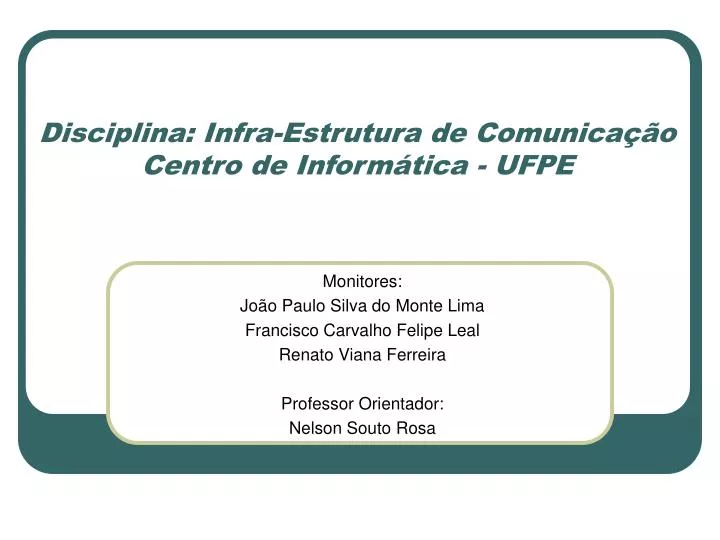 disciplina infra estrutura de comunica o centro de inform tica ufpe