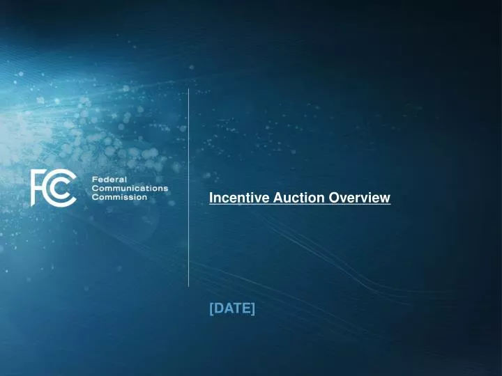 incentive auction overview